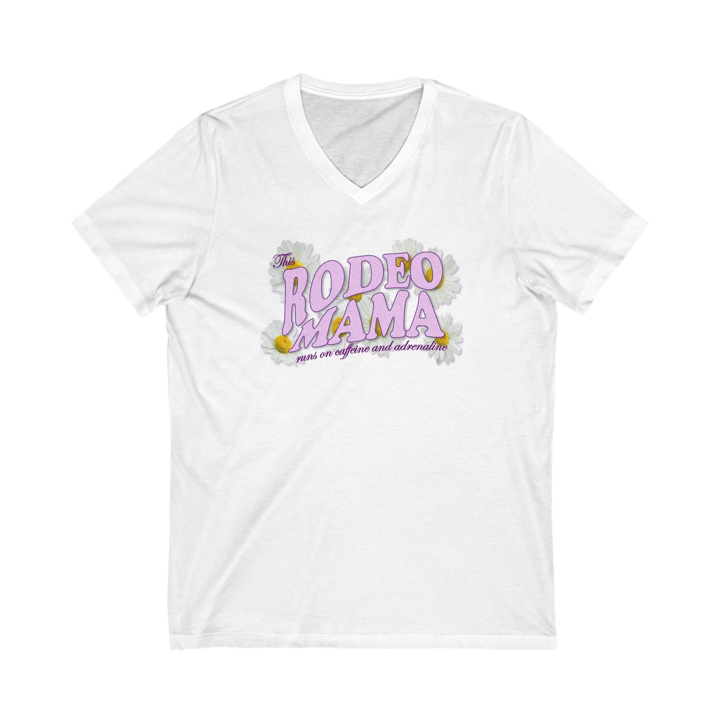 This Rodeo Mama Runs on Caffeine and Adrenaline V-Neck Tee – 3 Neutral Color Options - SM to 2XL