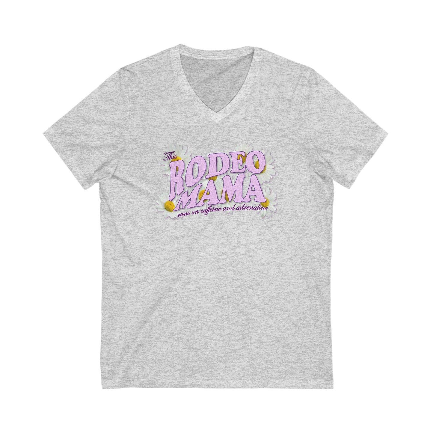 This Rodeo Mama Runs on Caffeine and Adrenaline V-Neck Tee – 3 Neutral Color Options - SM to 2XL