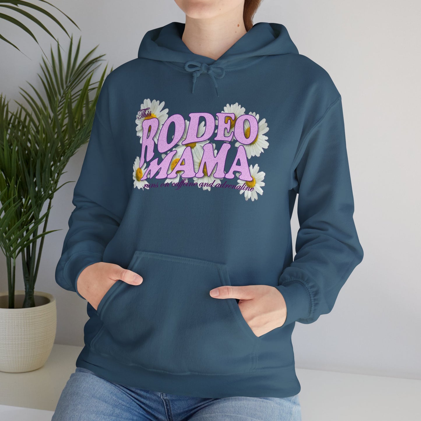 This Rodeo Mama Runs on Caffeine and Adrenaline Heavy Blend Hoodie – 6 Color Options - SM to 5XL