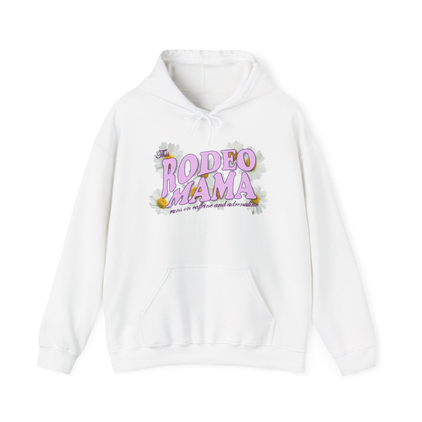This Rodeo Mama Runs on Caffeine and Adrenaline Heavy Blend Hoodie – 6 Color Options - SM to 5XL
