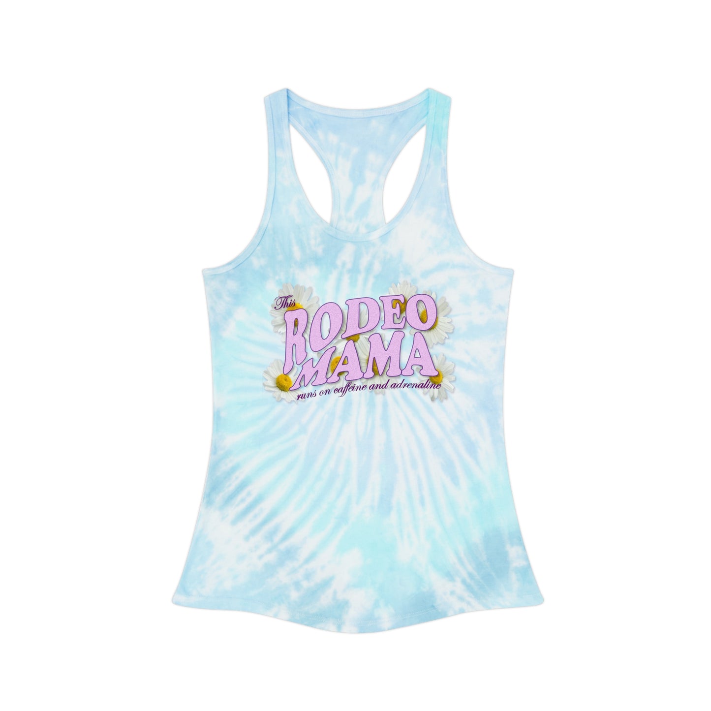 Rodeo Mama Tie Dye Racerback Tank Top (Caffeine & Adrenaline) – Vibrant & Playful Summer Wear - 3 Color Options