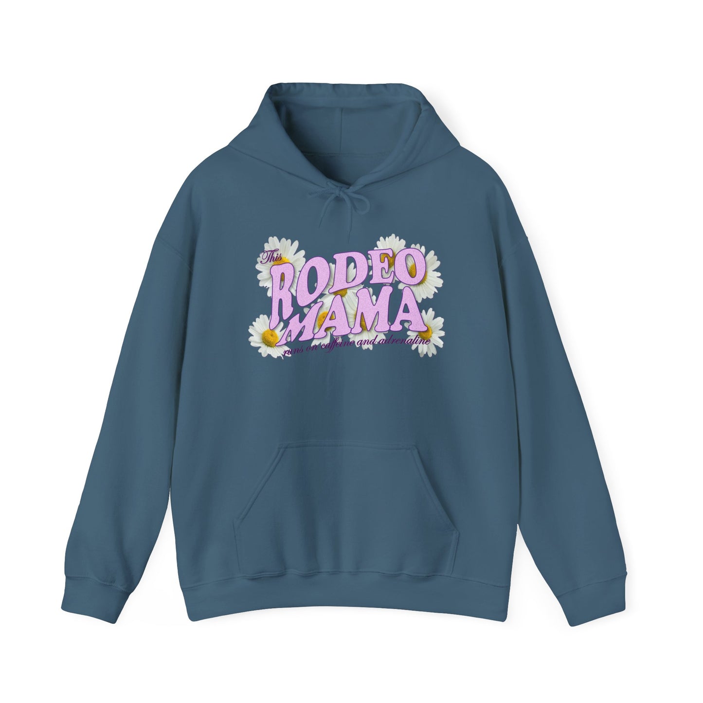 This Rodeo Mama Runs on Caffeine and Adrenaline Heavy Blend Hoodie – 6 Color Options - SM to 5XL