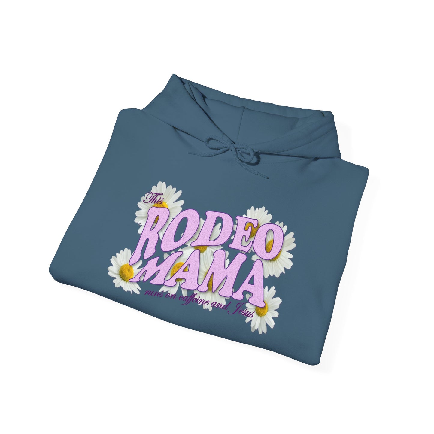 This Rodeo Mama Runs on Caffeine and Jesus - Heavy Blend Hoodie – 6 Color Options - Small to 5XL