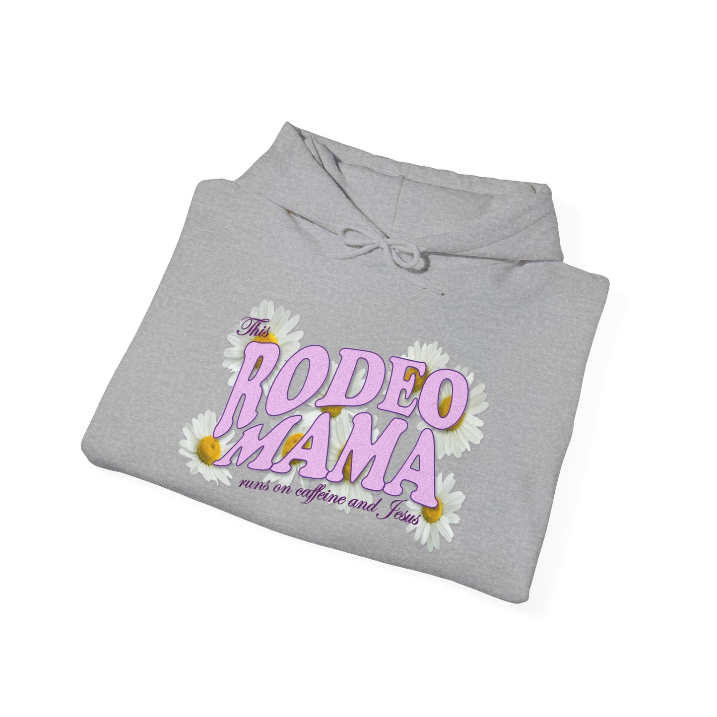 This Rodeo Mama Runs on Caffeine and Jesus - Heavy Blend Hoodie – 6 Color Options - Small to 5XL