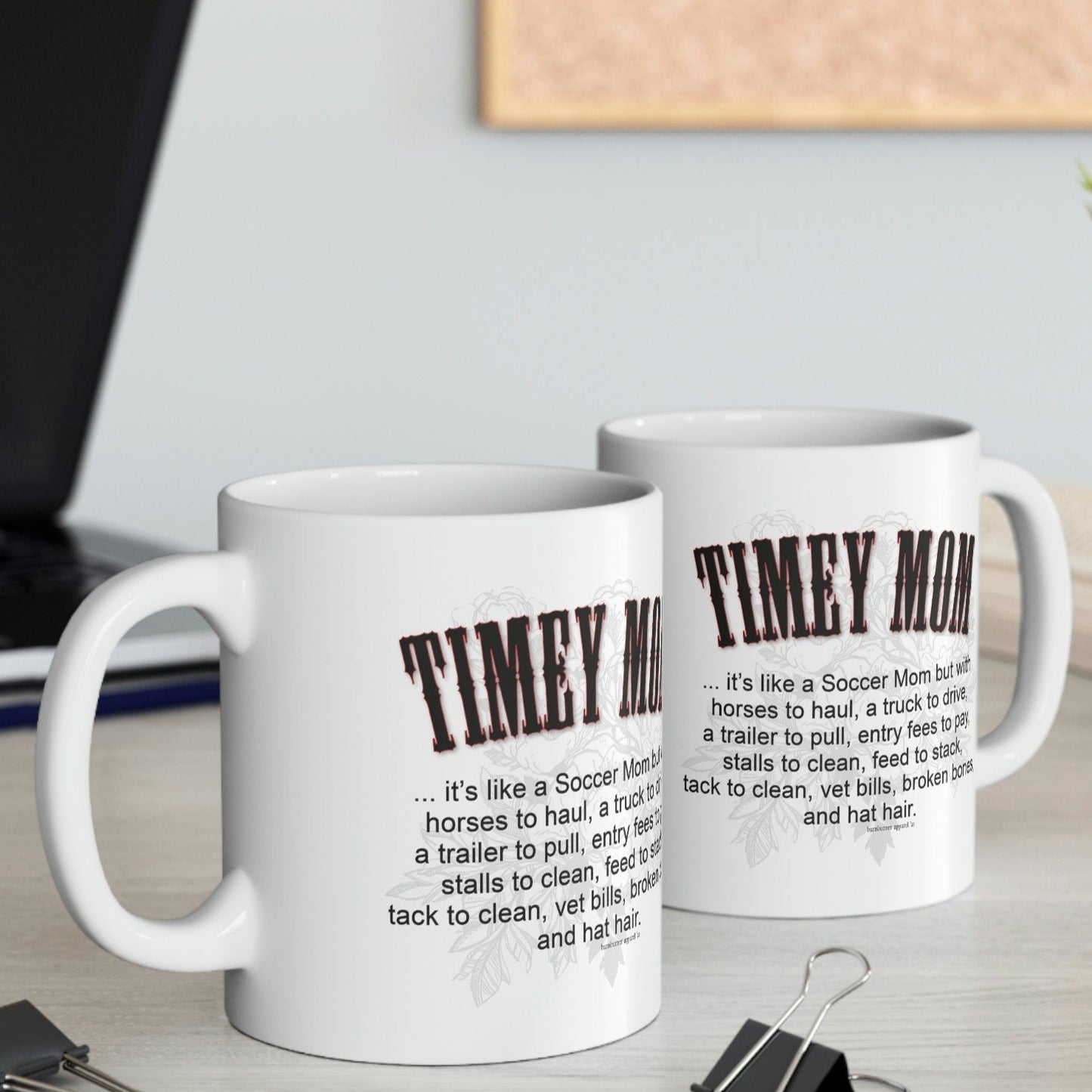 Timey Mom Team Roping Breakaway Tie Down Steer Wrestling White Ceramic Mug - 11 oz.