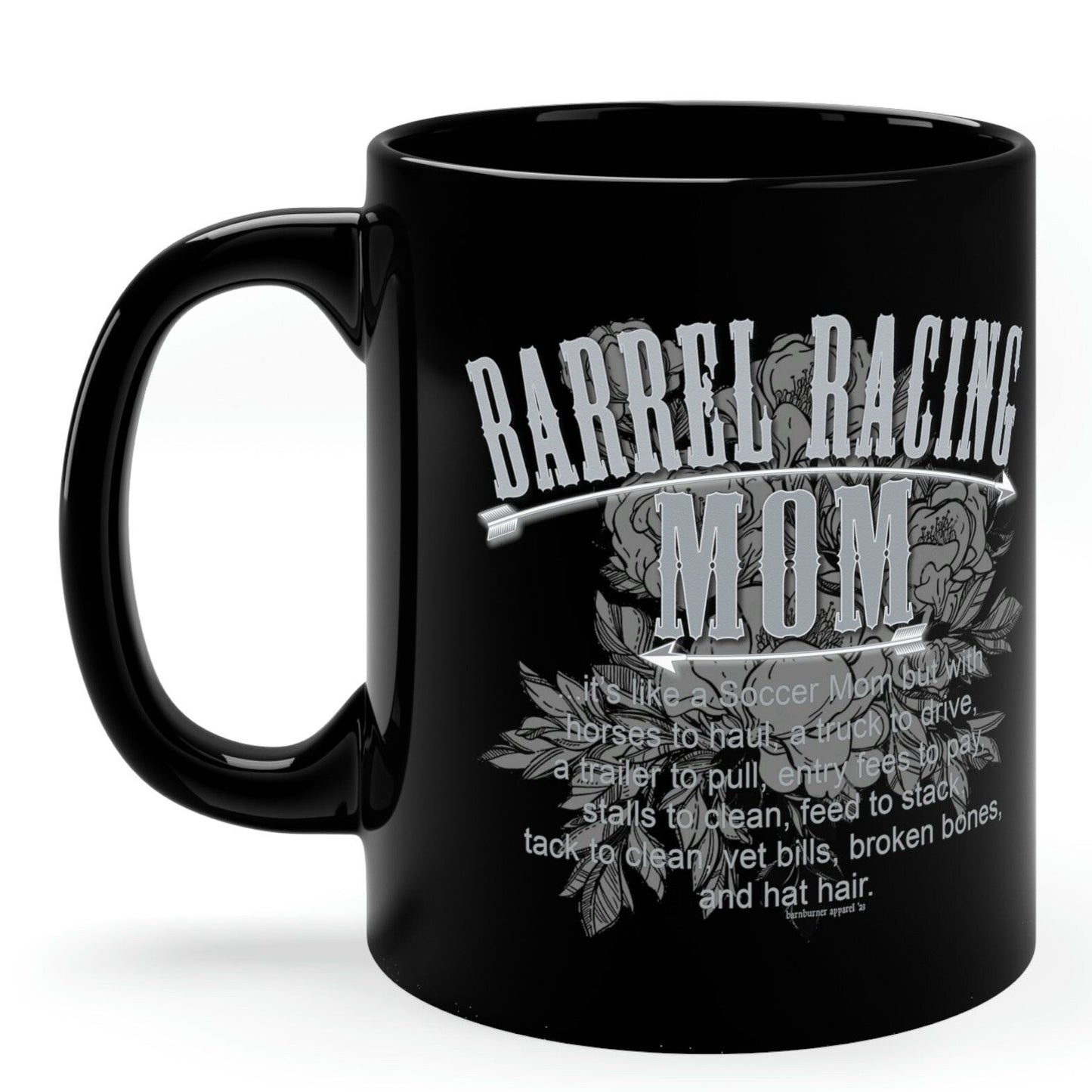 Black ceramic glossy coffee mug imprinted both sides with our exclusive Barrel Racing Mom imprint. Perfect for Mother's Day.