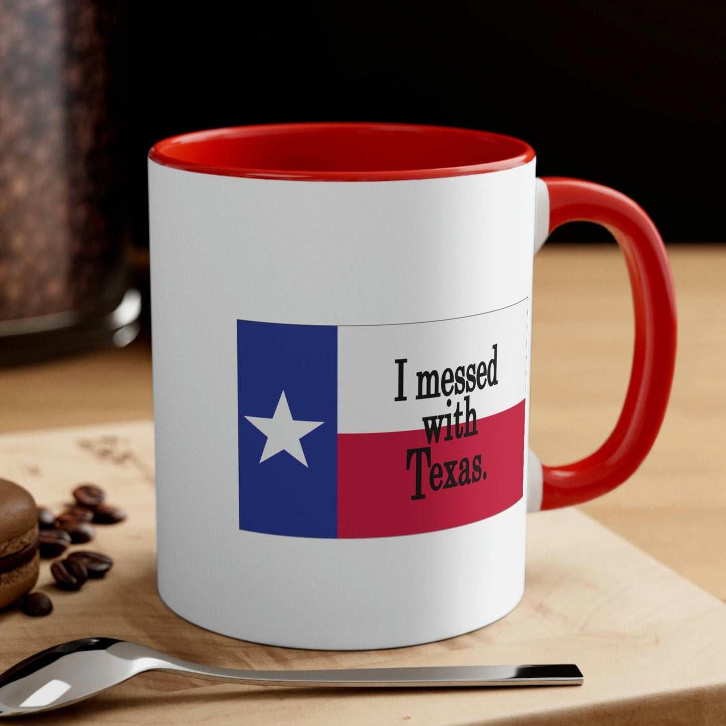 I Messed with Texas Texans White Ceramic Coffee Mug - 11oz