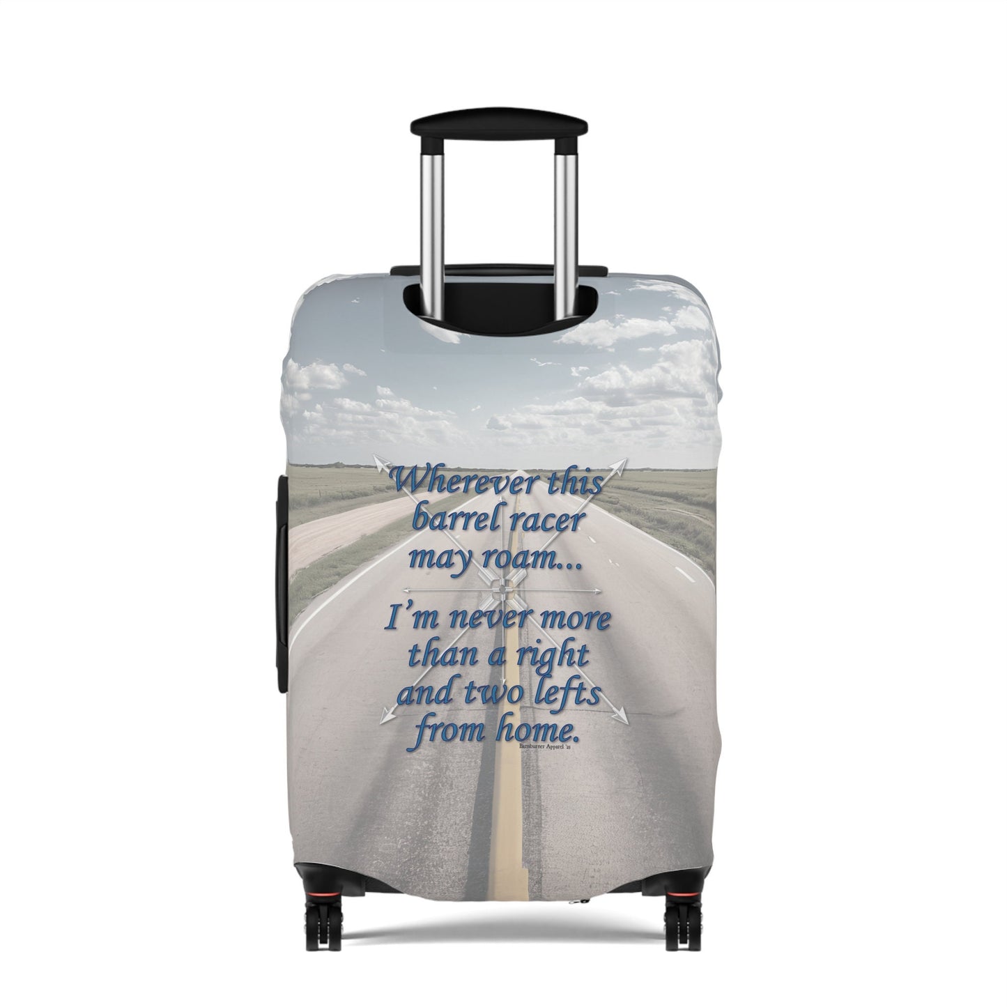 Barnburner A Right & Two Lefts Barrel Racing Racer Rodeo Luggage Cover - 25" x 16"