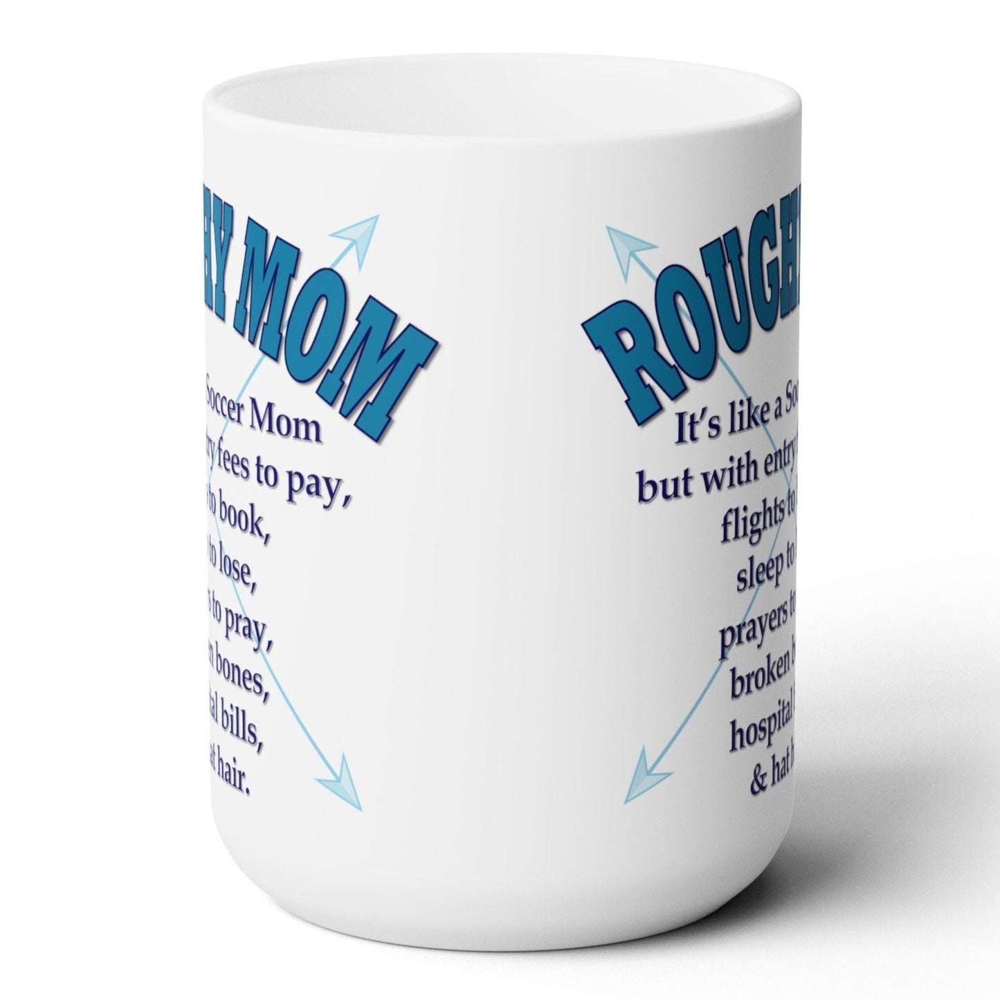 Roughy Mom Rodeo Mom Western Rough Stock Broncs Bulls Bareback White Ceramic Mug - 15 oz.