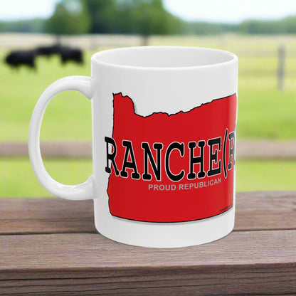 RANCHE(R) Oregon Republican Red State Conservative Election 2024 Rancher Ceramic Mug - 11oz.