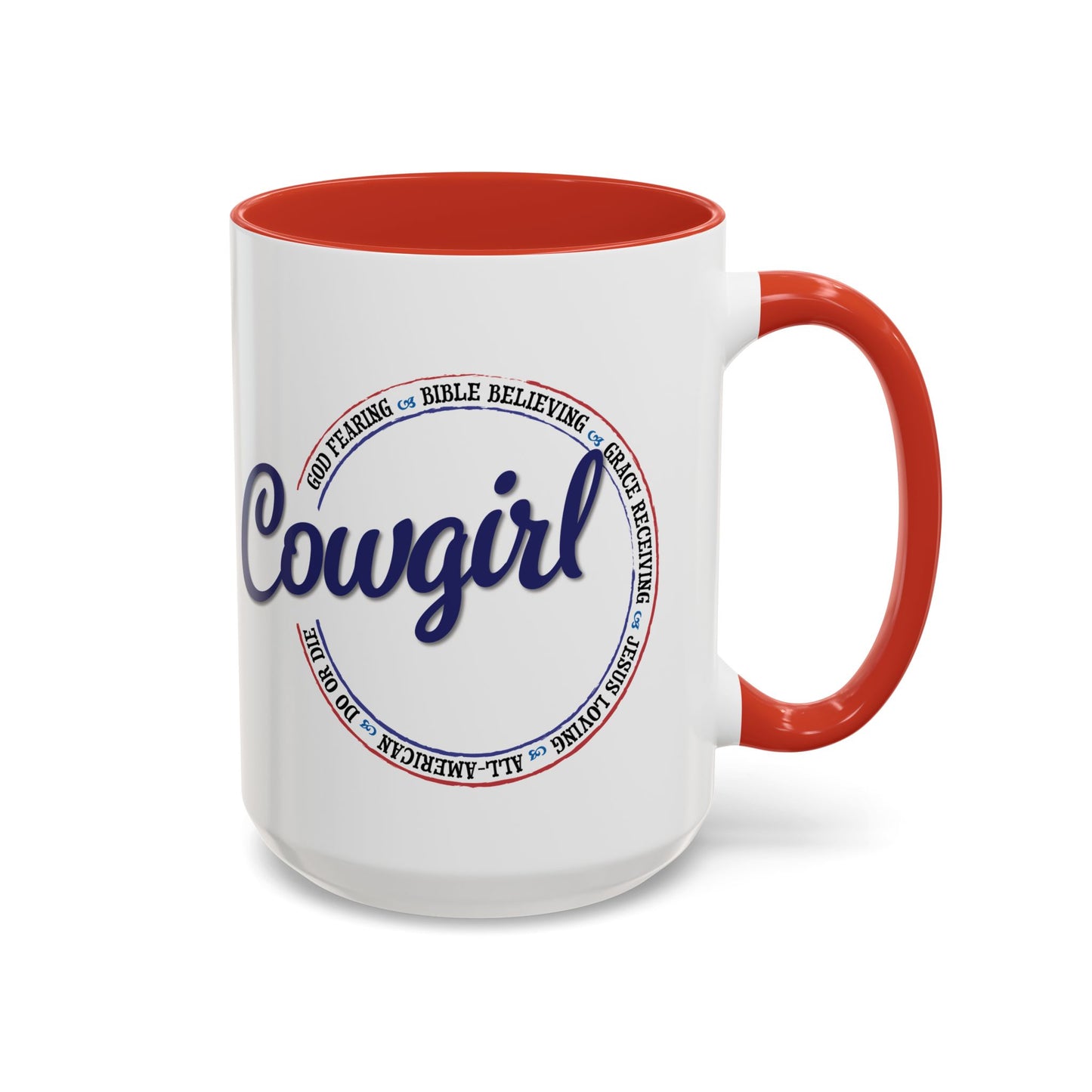 Do or Die All-American Cowgirl White Ceramic Coffee Mug (3 Color Options) - 11 oz or 15 oz