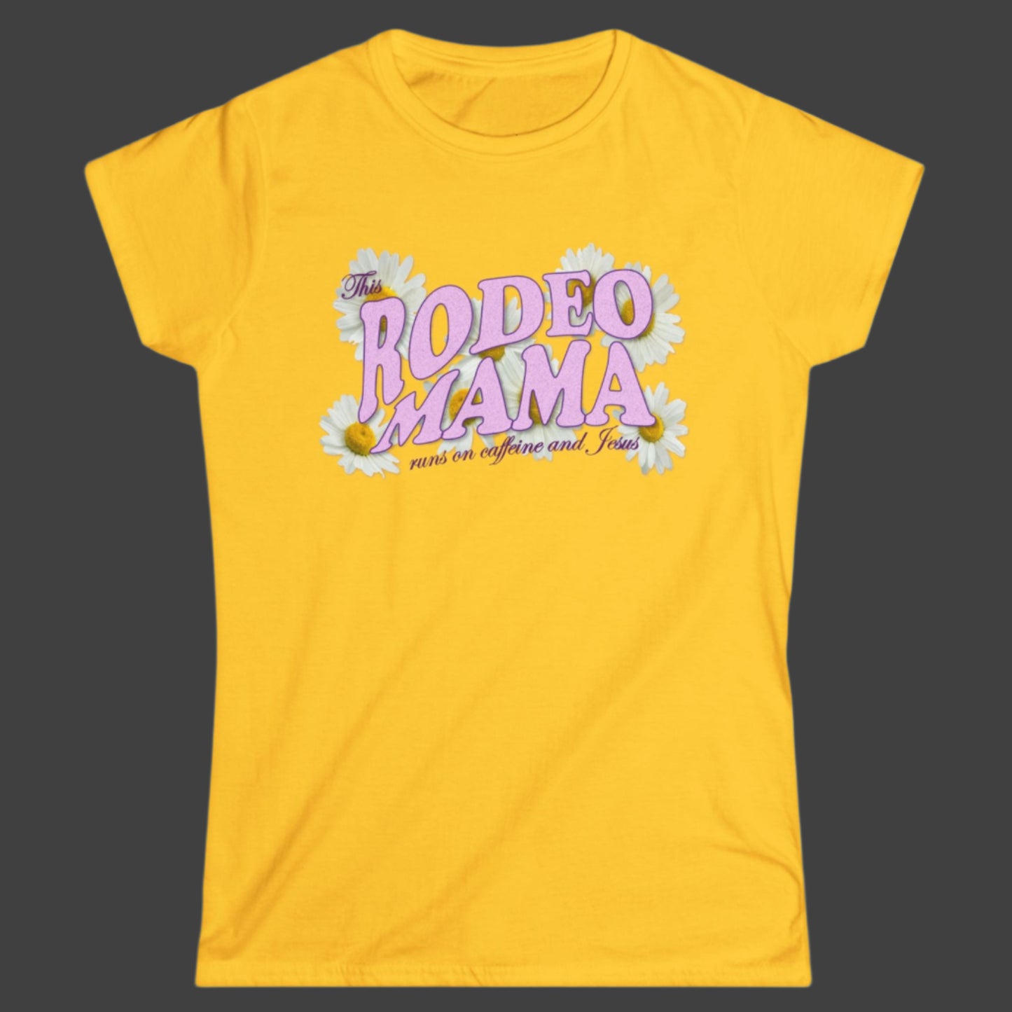 Fitted and feminine crewneck t-shirt with This Rodeo Mama runs on caffeine and Jesus imprint on the front. Clean back. 