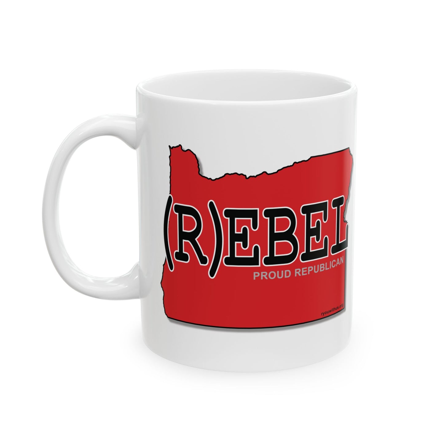 (R)EBEL Oregon Republican Red State Conservative Election 2024 Voter Ceramic Mug - 11oz.