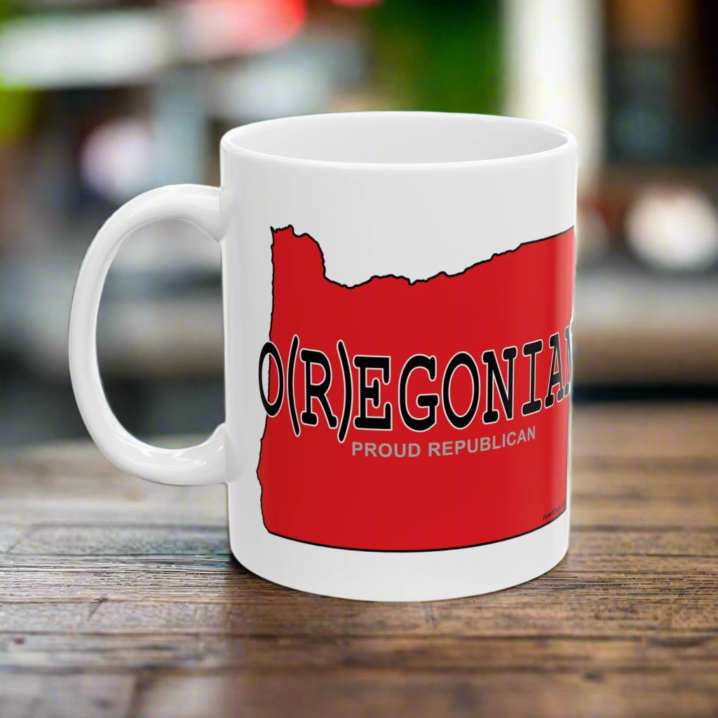 O(R)EGONIAN Oregon Republican Red State Conservative Election 2024 Oregonian Ceramic Mug - 11oz.