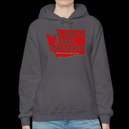 WE DON'T CARE, MARGARET Washington State Republican Conservative Unisex Heavy Blend™ Hooded Sweatshirt (4 Color Options) S - 5X