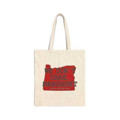 WE DON'T CARE, MARGARET Oregon Republican Red State Conservative Election 2024 Cotton Canvas Tote Bag - 2 Colors Options