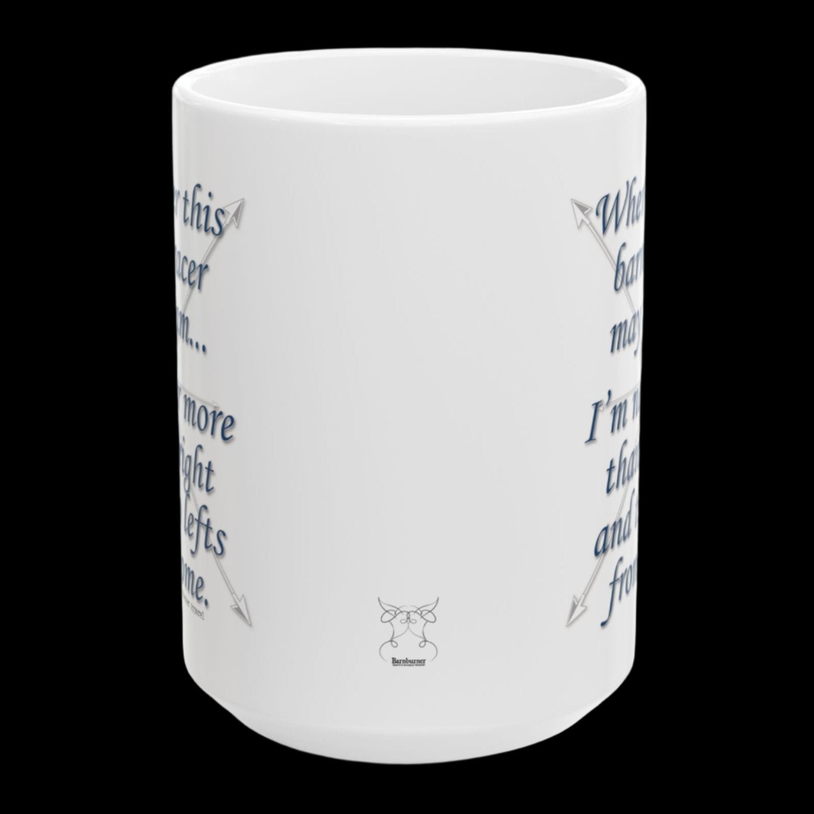 Wherever This Barrel Racer May Roam... White Ceramic Coffee Mug - 15 oz.