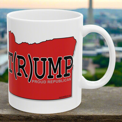 T(R)UMP Oregon Republican Red State Conservative Election 2024 Trump Ceramic Mug - 11oz.