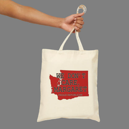 WE DON'T CARE, MARGARET Washington Republican Red State Conservative Election 2024 Cotton Canvas Tote Bag - 2 Colors Options