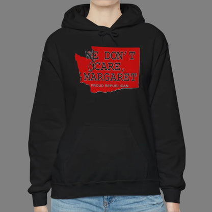 WE DON'T CARE, MARGARET Washington State Republican Conservative Unisex Heavy Blend™ Hooded Sweatshirt (4 Color Options) S - 5X