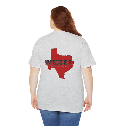 Texas DEFENDE(R) Republican (R) Conservative Unisex Heavy Cotton Tee (8 Color Options) S - 5X