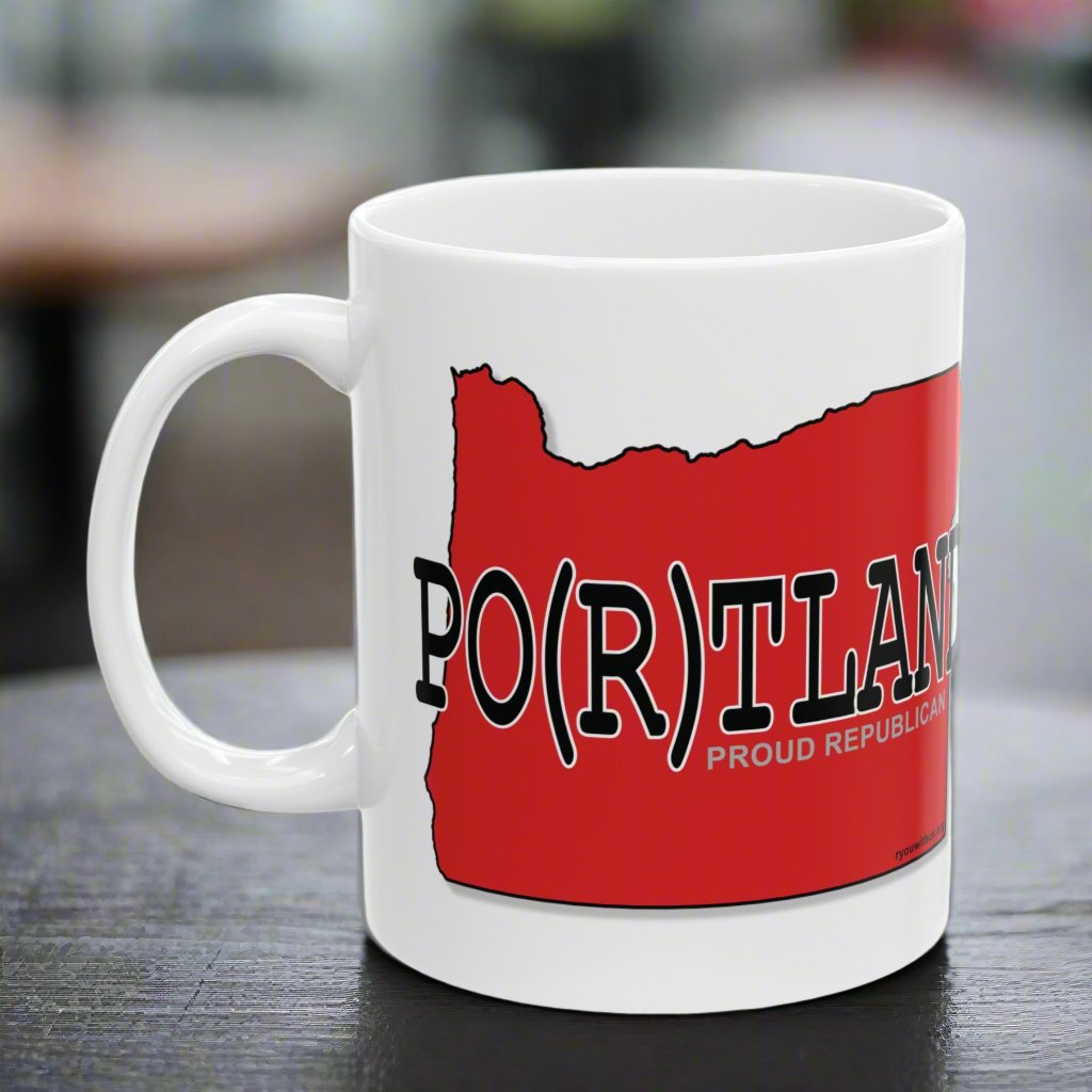 PO(R)TLAND Oregon Republican Red State Conservative Election 2024 Portland Ceramic Mug - 11oz.