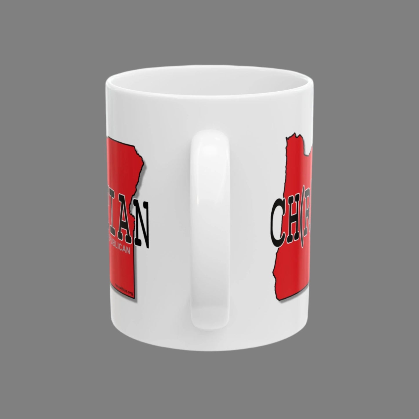 CH(R)ISTIAN Oregon Republican Red State Conservative Election 2024 Conservative Ceramic Mug - 11oz.