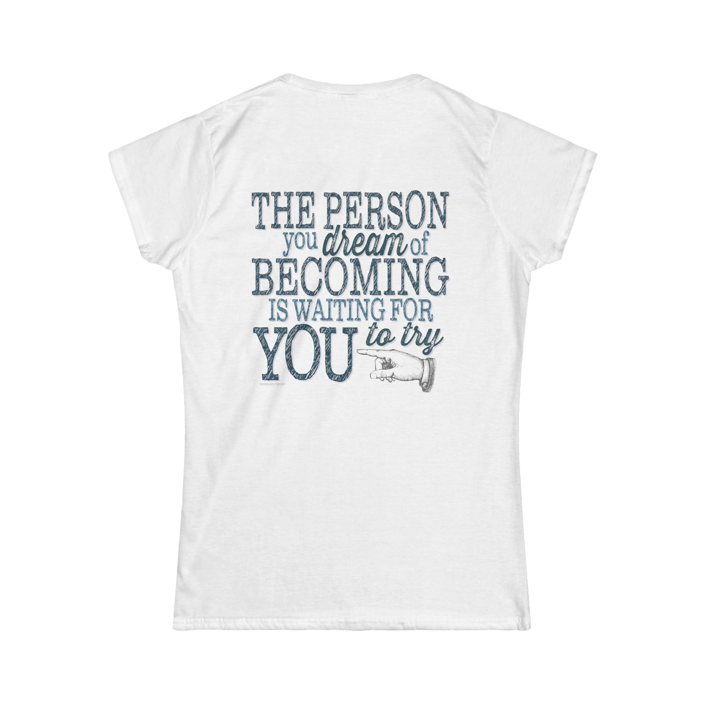 Sometimes the only thing that stands between you and your dreams, is YOU. We've added "The person you dream of becoming is waiting for YOU to try" on the back.  We hope that it helps to motivate and inspire not only the wearer, but those who see it. Live your dreams!