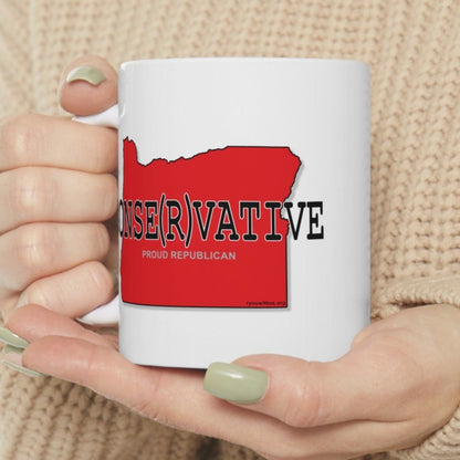 CONSE(R)VATIVE Oregon Republican Red State Trump Election 2024 Conservative Ceramic Mug - 11oz.