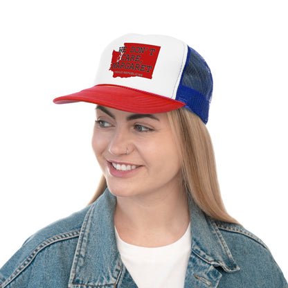 WE DON'T CARE, MARGARET Washington Republican Conservative - Trucker Cap