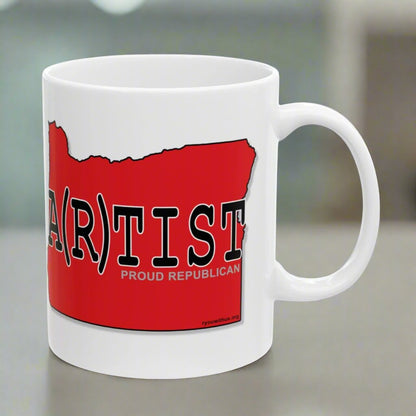 A(R)TIST Oregon Republican Red State Conservative Election 2024 Artist Ceramic Mug - 11oz.