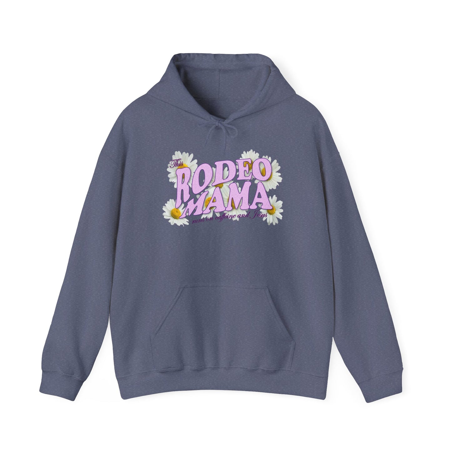 This Rodeo Mama Runs on Caffeine and Jesus - Heavy Blend Hoodie – 6 Color Options - Small to 5XL