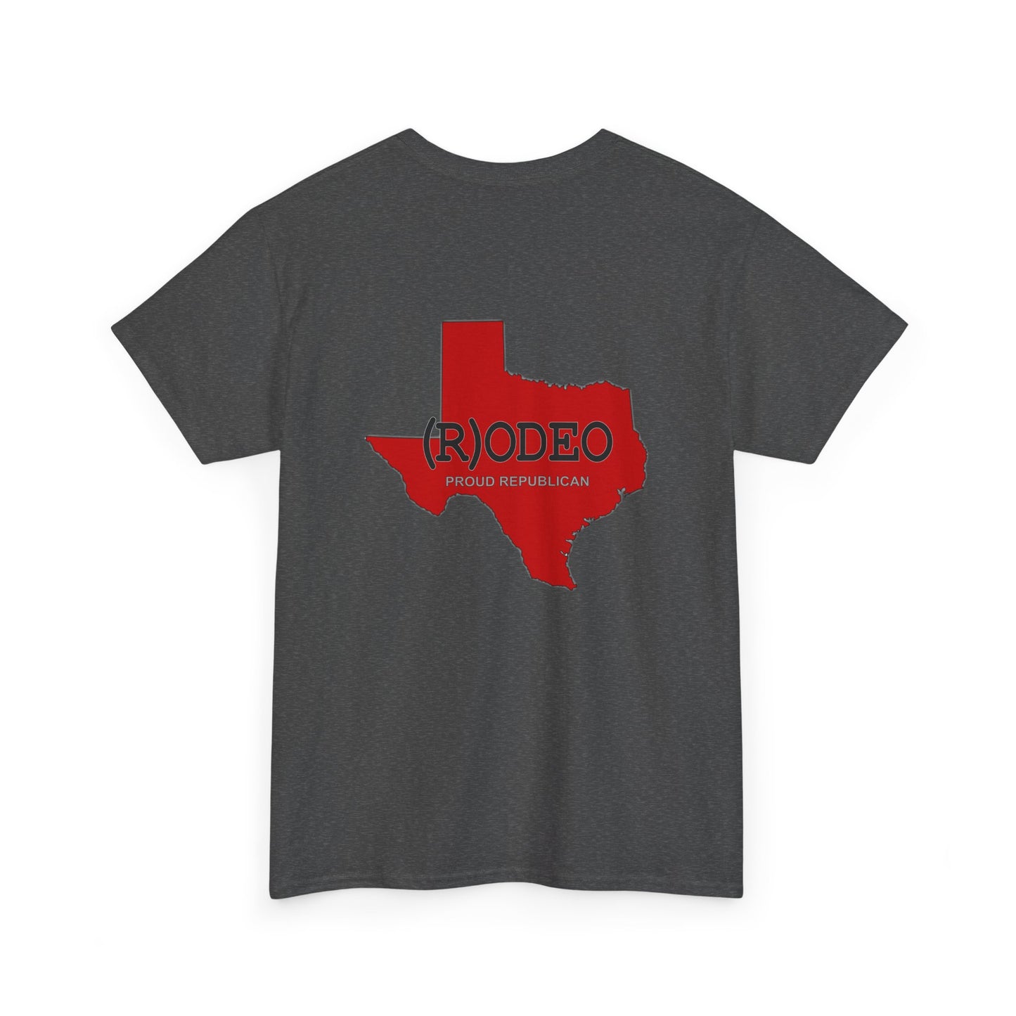 Texas (R)ODEO Republican (R) Conservative Unisex Heavy Cotton Tee