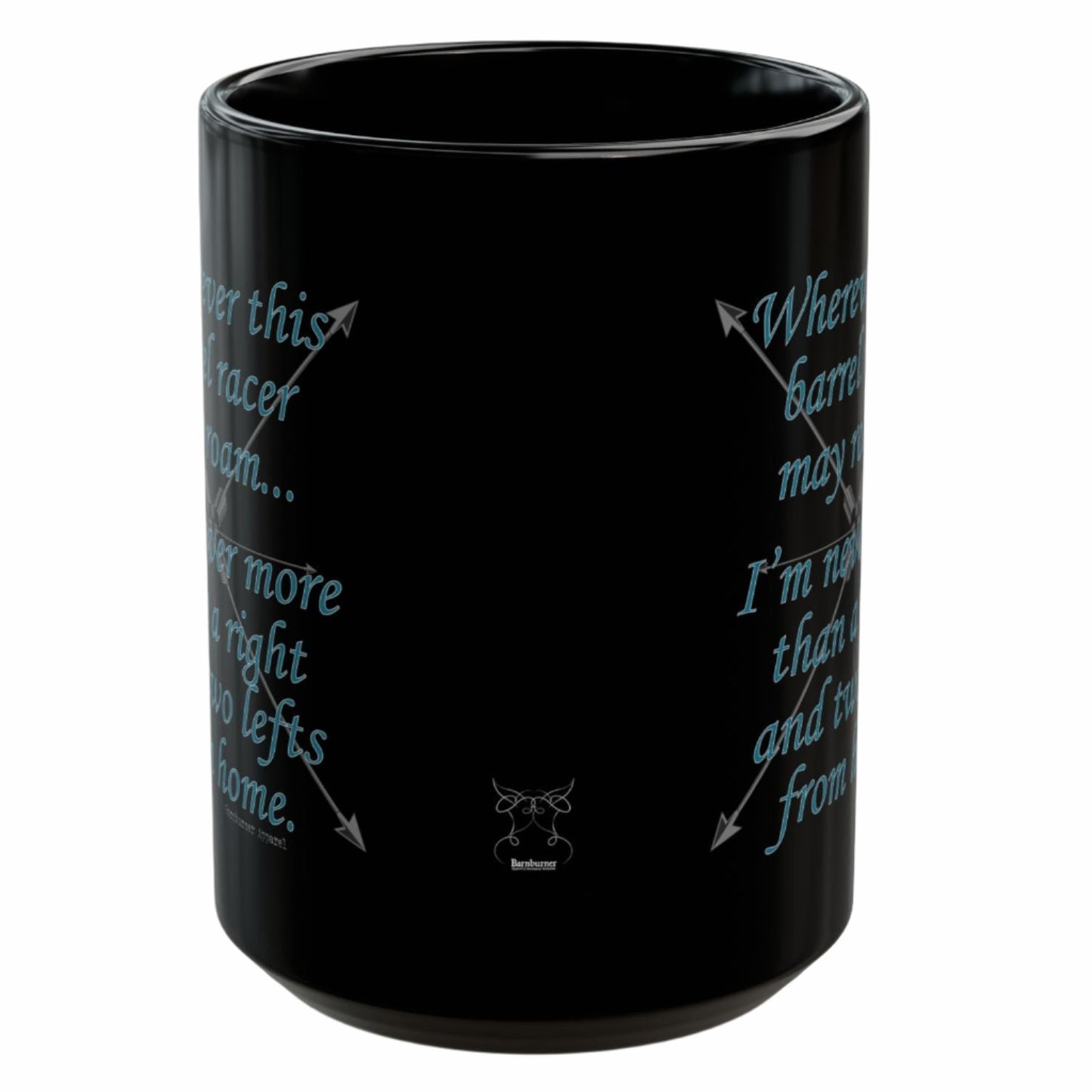 Wherever This Barrel Racer May Roam... Black Ceramic Mug 15 oz.