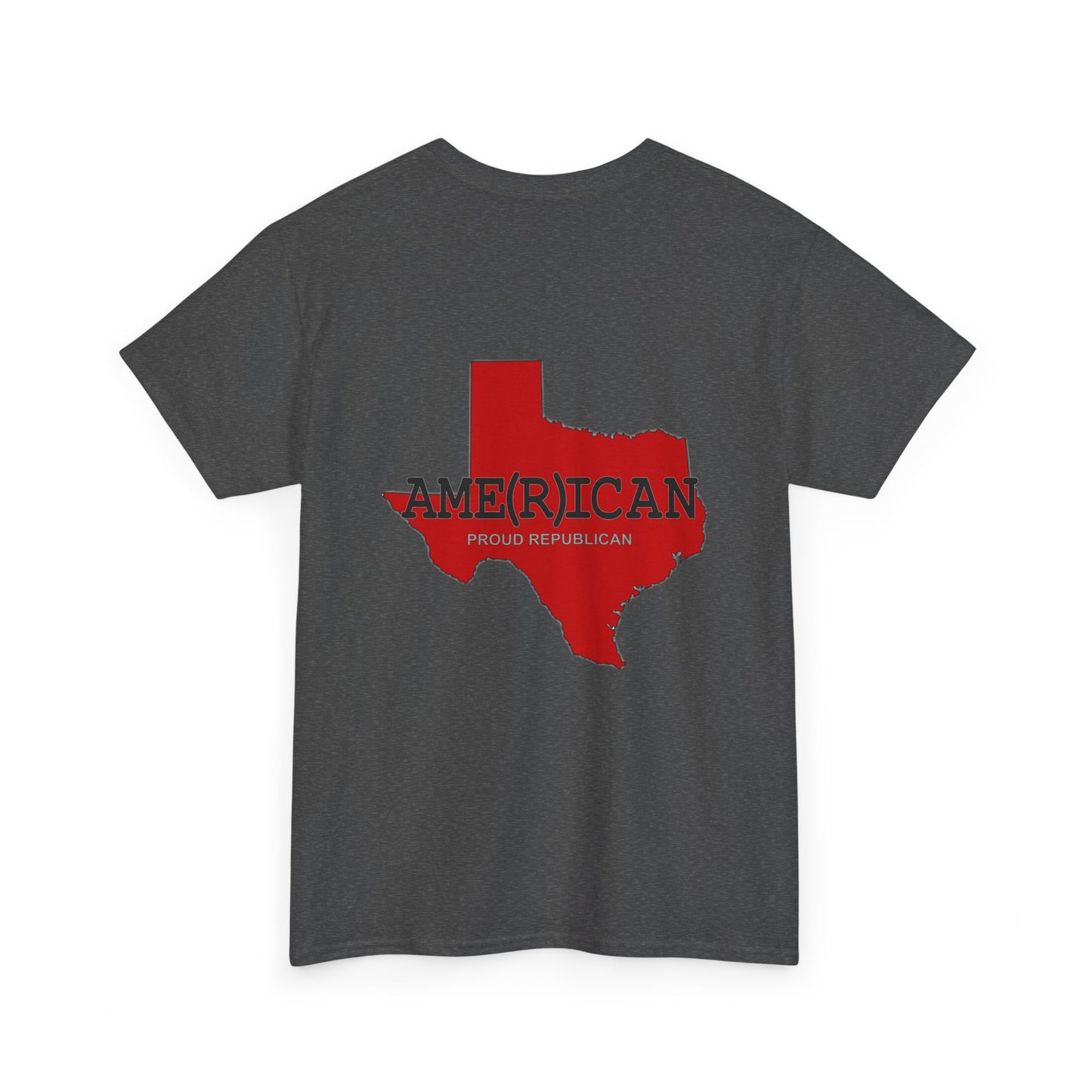 Texas AME(R)ICAN Republican (R) Conservative Unisex Heavy Cotton Tee (8 Color Options) S - 5X