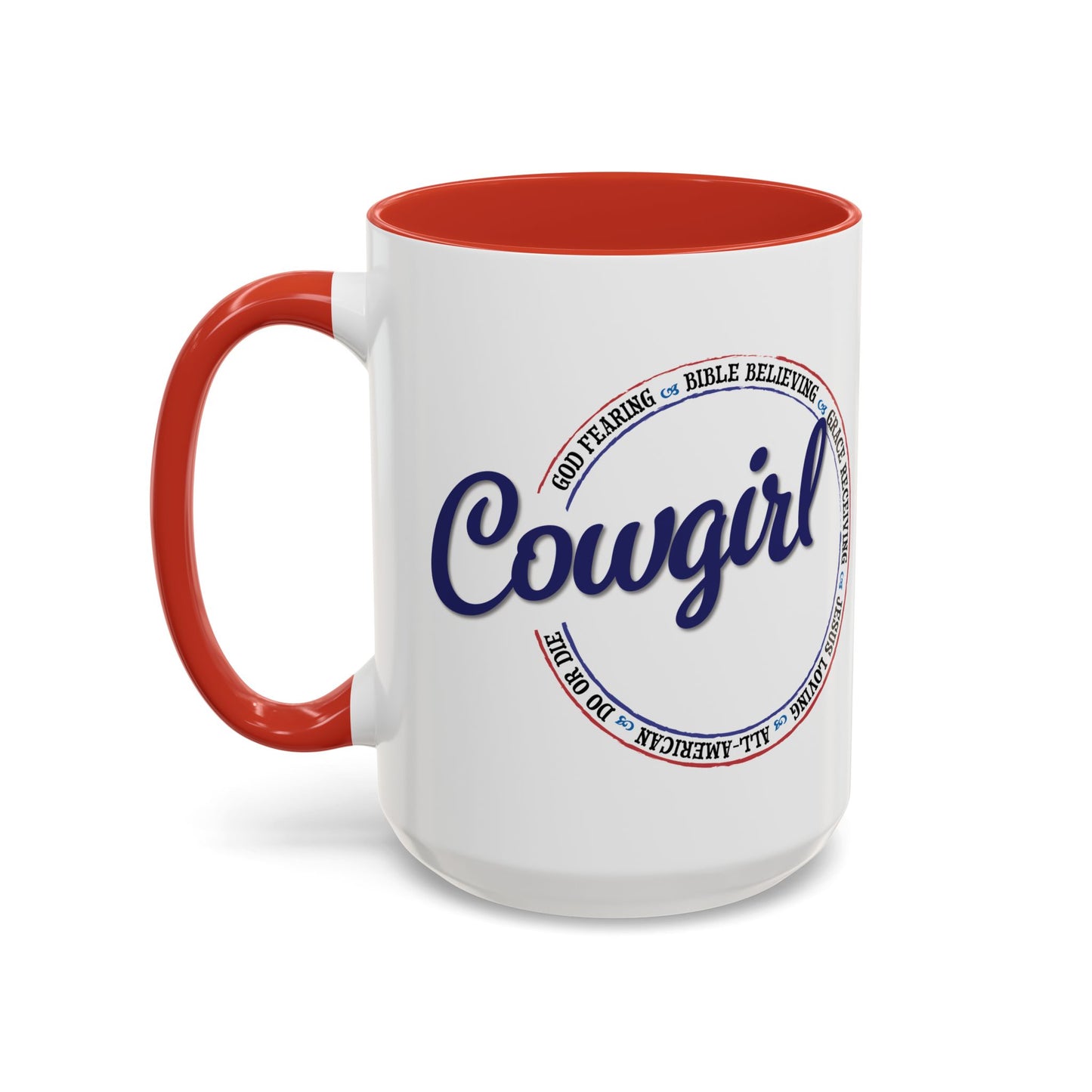 Do or Die All-American Cowgirl White Ceramic Coffee Mug (3 Color Options) - 11 oz or 15 oz