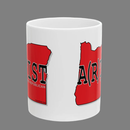 A(R)TIST Oregon Republican Red State Conservative Election 2024 Artist Ceramic Mug - 11oz.