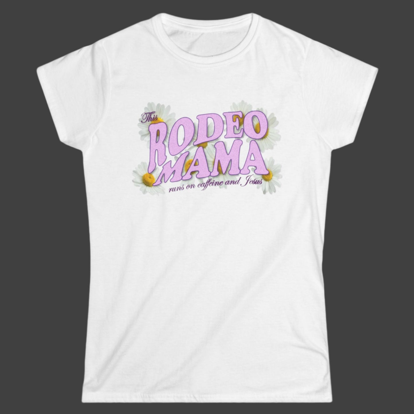Fitted and feminine crewneck t-shirt with This Rodeo Mama runs on caffeine and Jesus imprint on the front. Clean back. 
