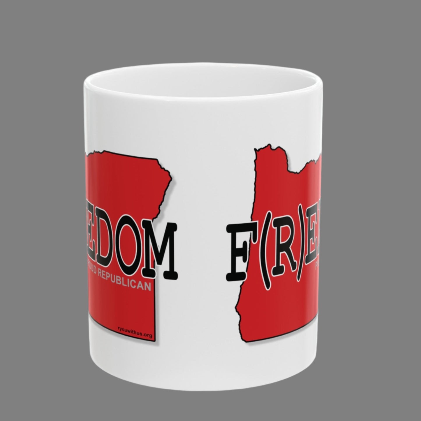 F(R)EEDOM Oregon Republican Red State Conservative Election 2024 Ceramic Mug - 11oz.