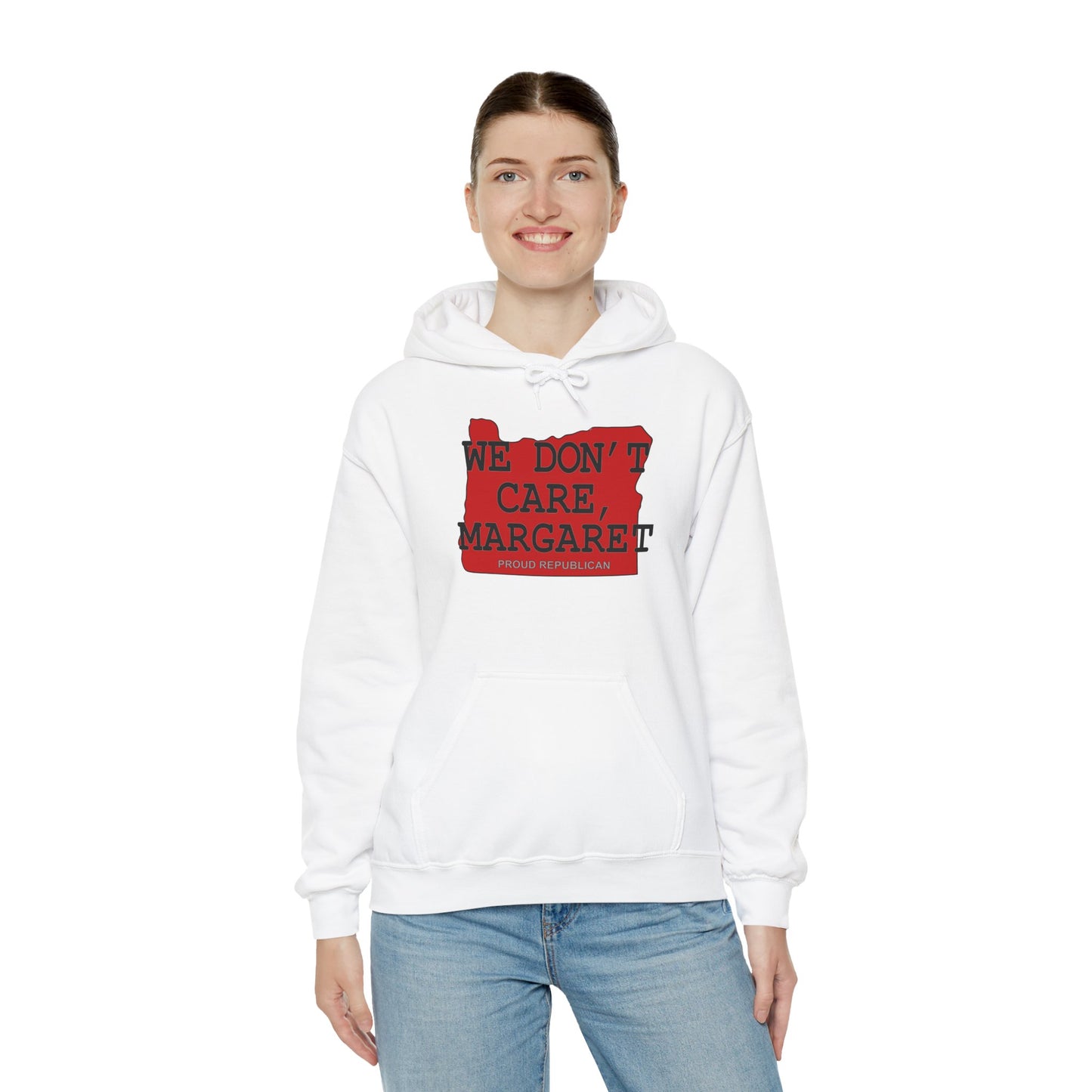 WE DON'T CARE, MARGARET Oregon Republican Conservative Unisex Heavy Blend™ Hooded Sweatshirt (4 Color Options) S - 5X