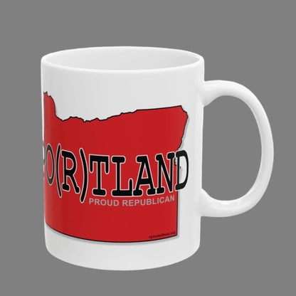 PO(R)TLAND Oregon Republican Red State Conservative Election 2024 Portland Ceramic Mug - 11oz.