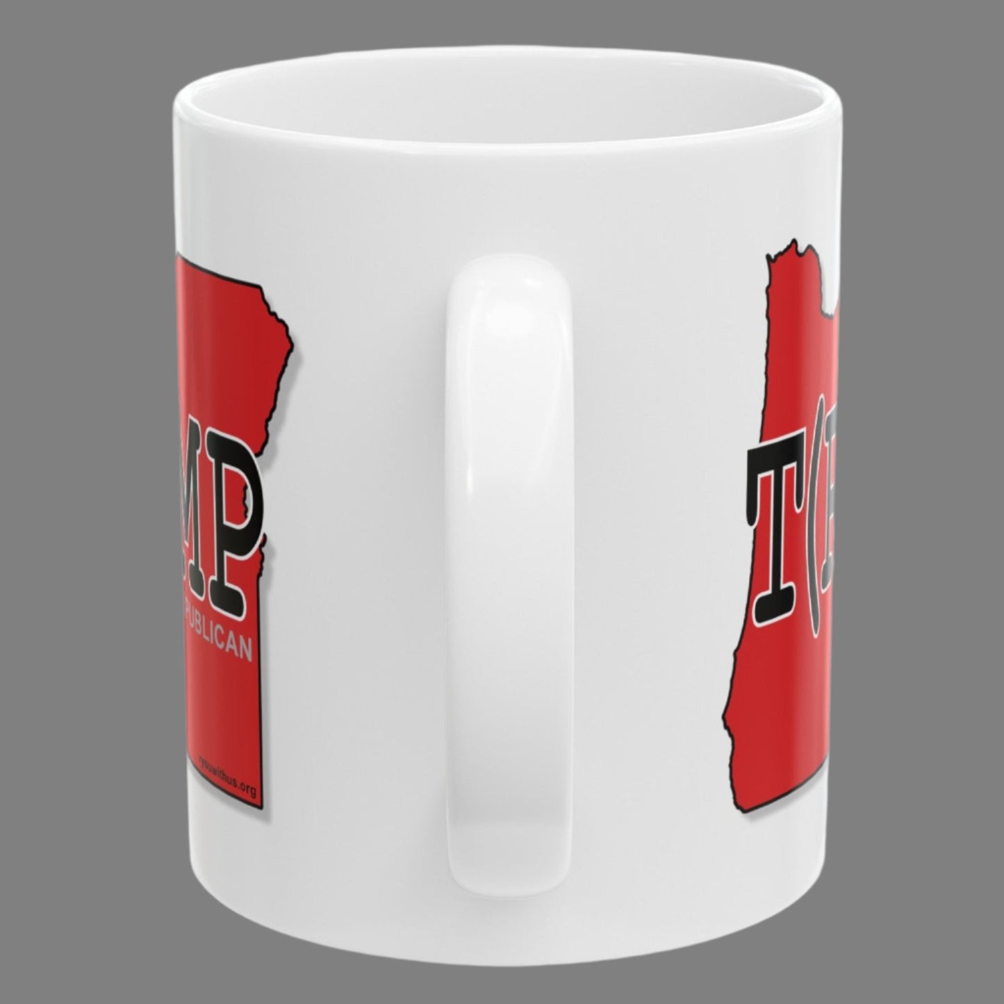 T(R)UMP Oregon Republican Red State Conservative Election 2024 Trump Ceramic Mug - 11oz.