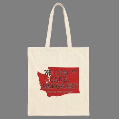 WE DON'T CARE, MARGARET Washington Republican Red State Conservative Election 2024 Cotton Canvas Tote Bag - 2 Colors Options