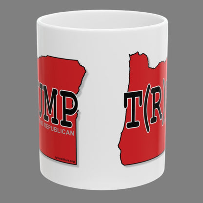 T(R)UMP Oregon Republican Red State Conservative Election 2024 Trump Ceramic Mug - 11oz.