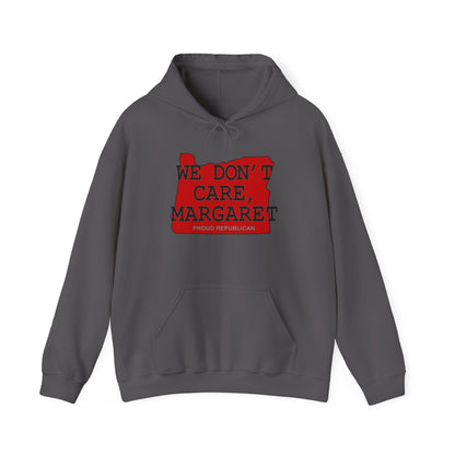 WE DON'T CARE, MARGARET Oregon Republican Conservative Unisex Heavy Blend™ Hooded Sweatshirt (4 Color Options) S - 5X