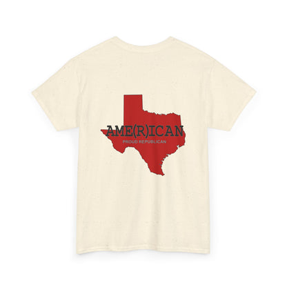 Texas AME(R)ICAN Republican (R) Conservative Unisex Heavy Cotton Tee (8 Color Options) S - 5X