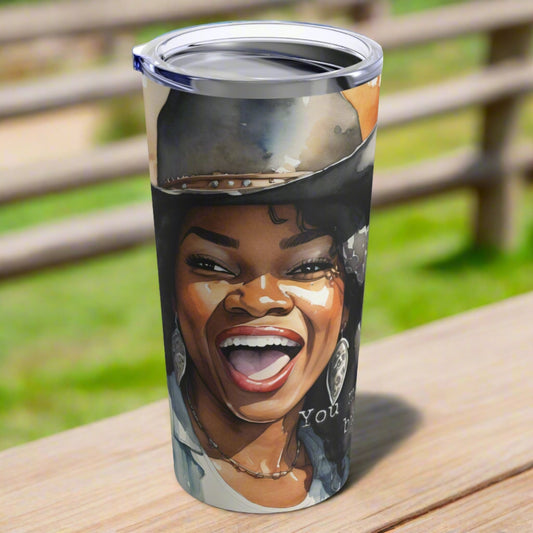 Joyful Cowgirl Black Laughing Cowgirl Western Lifestyle Stainless Steel Tumbler - 20 oz