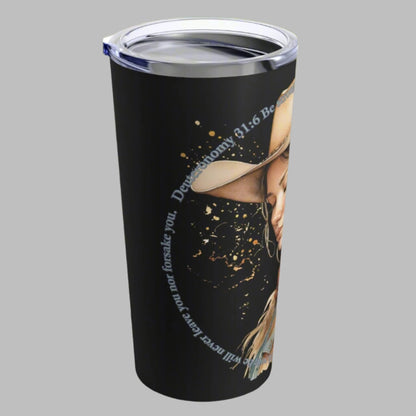 "Uplifted" Peaceful Christian Cowgirl Bible Verse Tumbler Deuteronomy 31:6 - 20 oz. **FREE SHIPPING**